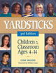 Yardsticks: Children in the Classroom Ages 4-14