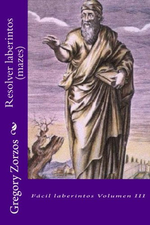 Resolver laberintos (mazes): Fácil laberintos Volumen III (Spanish Edition)