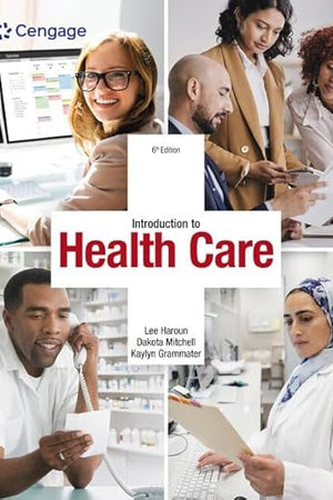 Introduction to Health Care (MindTap Course List)