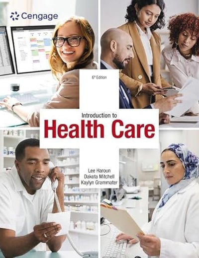 Introduction to Health Care (MindTap Course List)