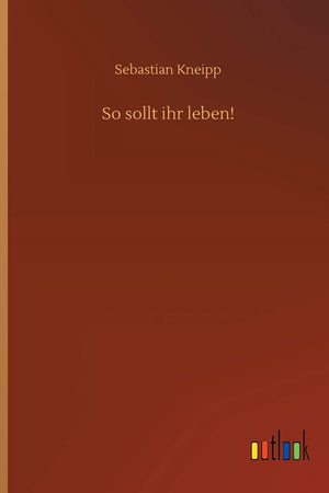 So sollt ihr leben! (German Edition)