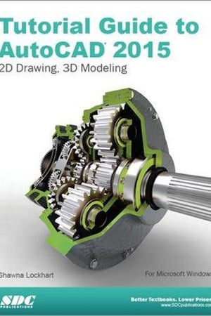 Tutorial Guide to AutoCAD 2015