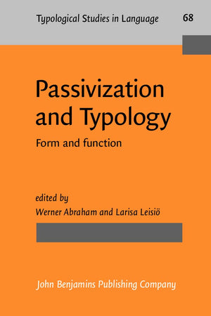 Passivization and Typology (Typological Studies in Language)