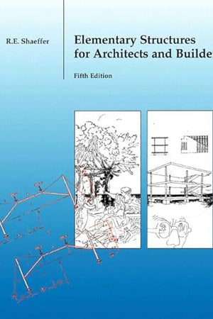 Elementary Structures for Architects and Builders