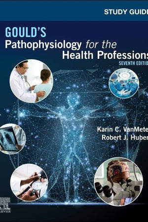 Study Guide for Gould's Pathophysiology for the Health Professions