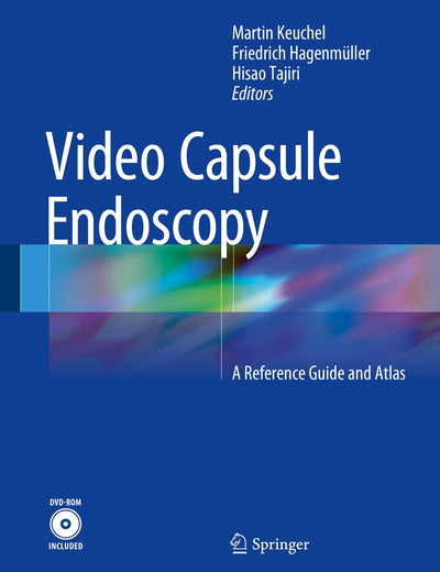 Video Capsule Endoscopy: A Reference Guide and Atlas