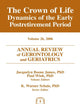 Annual Review of Gerontology and Geriatrics, Volume 26, 2006: The Crown of Life: Dynamics of the Early Postretirement Period