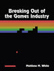 Breaking Out of the Games Industry: Designing Tutorials for Video Games