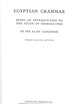 Egyptian Grammar (Egyptology: Griffith Institute)