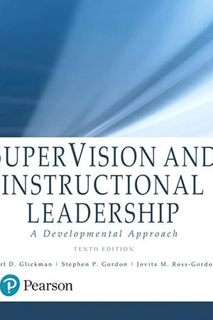 SuperVision and Instructional Leadership: A Developmental Approach -- Enhanced Pearson eText
