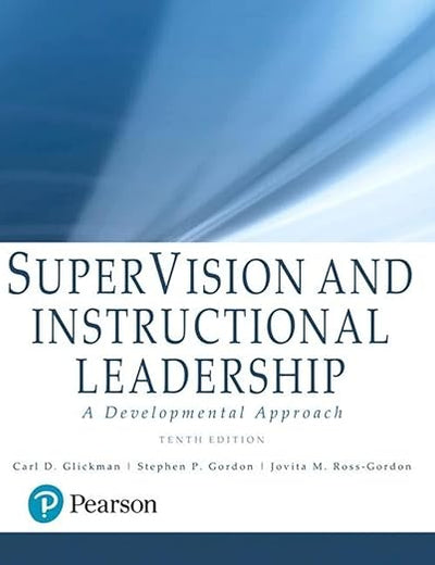 SuperVision and Instructional Leadership: A Developmental Approach -- Enhanced Pearson eText
