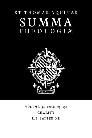 Summa Theologiae: Volume 34, Charity: 2a2ae. 23-33