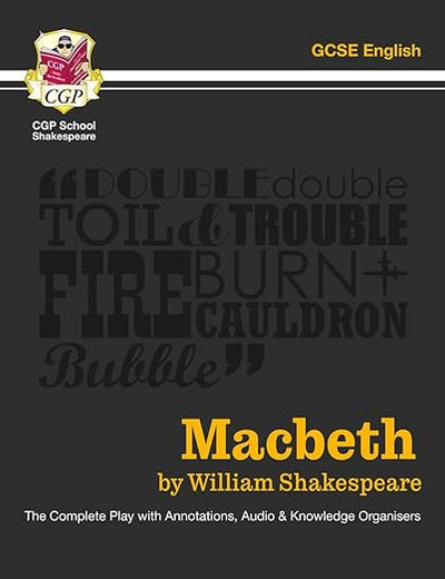 Macbeth - The Complete Play with Annotations, Audio and Knowledge Organisers