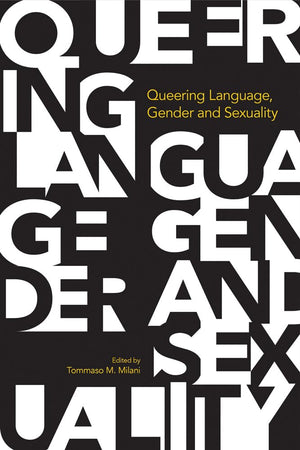 Queering Language Gender and Sexuality