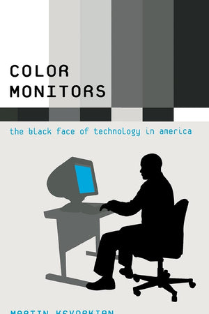 Color Monitors: The Black Face of Technology in America