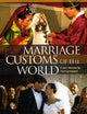 Marriage Customs of the World: From Henna to Honeymoons