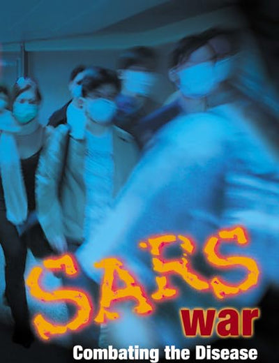 Sars War: Combating the Disease