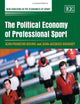 The Political Economy of Professional Sport (New Horizons in the Economics of Sport series)