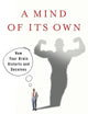A Mind of Its Own: How Your Brain Distorts and Deceives