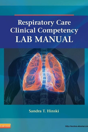 Respiratory Care Clinical Competency Lab Manual