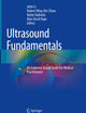 Ultrasound Fundamentals: An Evidence-Based Guide for Medical Practitioners