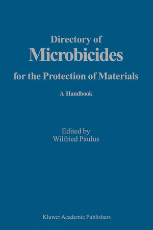 Directory of Microbicides for the Protection of Materials: A Handbook