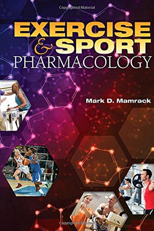 Exercise and Sport Pharmacology