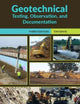 Geotechnical Testing, Observation, and Documentation, Third Edition (Civil Engineering)