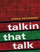 Talkin that Talk: Language, Culture and Education in African America