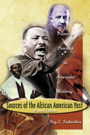 Sources of the African-American Past: Primary Sources in American History (2nd Edition)