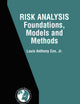 Risk Analysis Foundations, Models, and Methods (International Series in Operations Research & Management Science, 45)