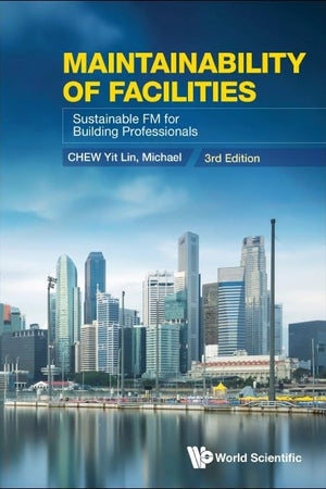 Maintainability of Facilities: Sustainable Fm for Building Professionals