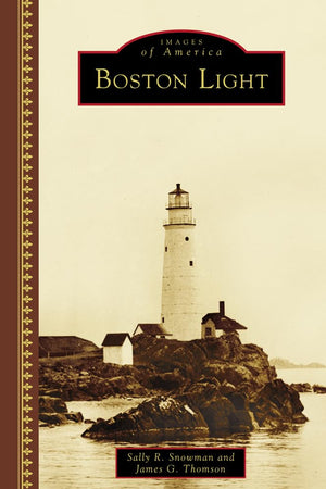 Boston Light (Images of America)