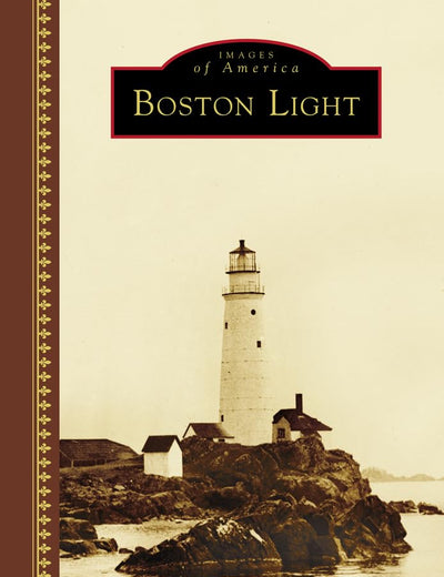 Boston Light (Images of America)