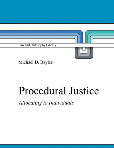 Procedural Justice : Allocating to Individuals (Law and Philosophy Library)
