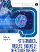 MATHEMATICAL UNDERSTANDING OF INFECTIOUS DISEASE DYNAMICS (Lecture Notes Series, Institute for Mathematical Sciences, National University of Singapore)