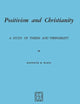 Positivism and Christianity: A Study of Theism and Verifiability