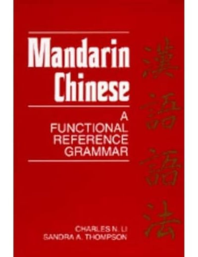 Mandarin Chinese: A Functional Reference Grammar