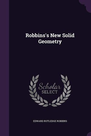 Robbins's New Solid Geometry