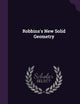 Robbins's New Solid Geometry