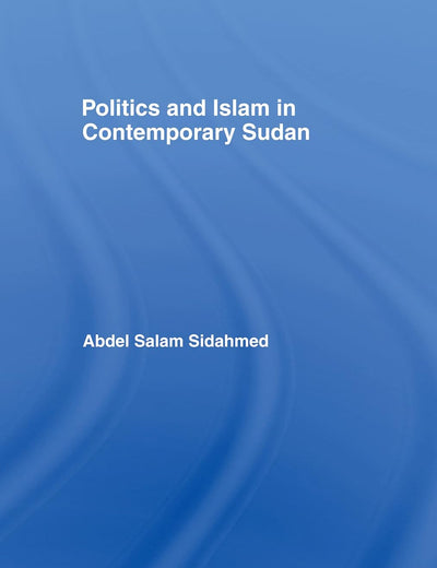 Politics and Islam in Contemporary Sudan
