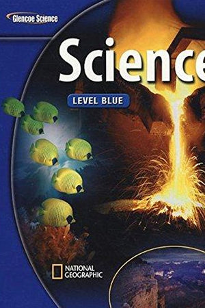 Glencoe iScience: Level Blue, Grade 8, Student Edition (INTEGRATED SCIENCE)