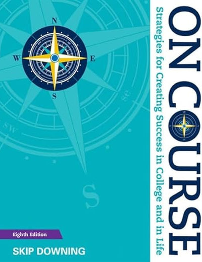 On Course: Strategies for Creating Success in College and in Life (MindTap Course List)