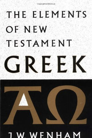 The Elements of New Testament Greek