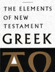 The Elements of New Testament Greek