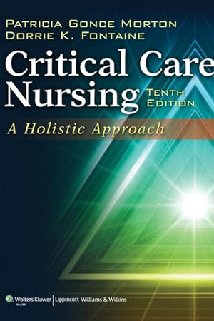 Critical Care Nursing: A Holistic Approach