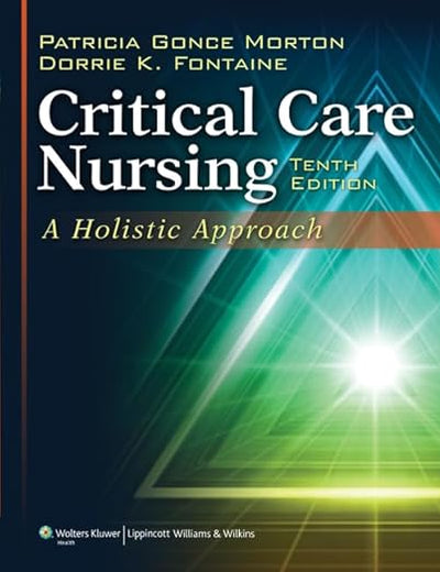 Critical Care Nursing: A Holistic Approach