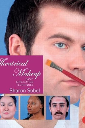 Theatrical Makeup: Basic Application Techniques