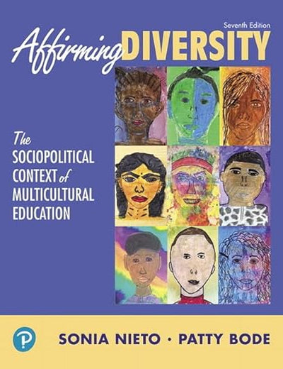 Affirming Diversity: The Sociopolitical Context of Multicultural Education