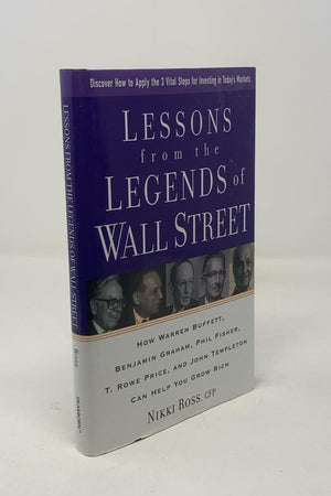 Lessons from the Legends of Wall Street : How Warren Buffett, Benjamin Graham, Phil Fisher, T. Rowe Price, and John Templeton Can Help You Grow Rich